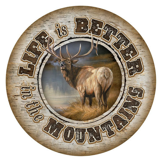 Better in the Mountains Elk Wood Sign